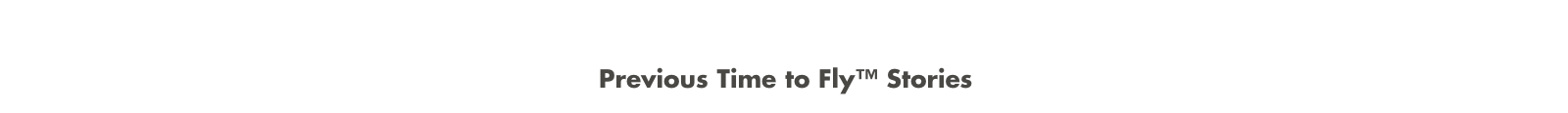 Time-To-Fly-tm-Stories-Banner-Full2 Time-To-Fly-tm-Stories-Banner-Full2